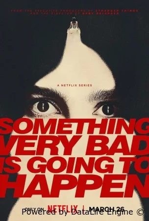 Что‑то очень плохое должно случиться / У меня очень плохое предчувствие